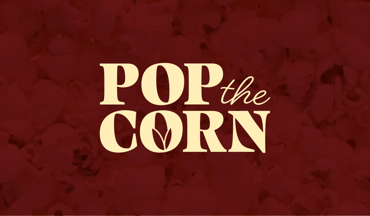 POP the CORN